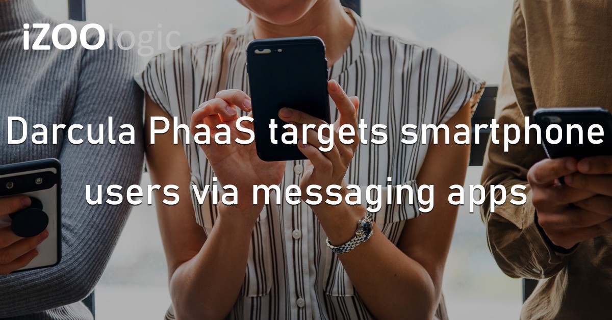 Darcula PhaaS Messaging Apps Smartphones Phishing